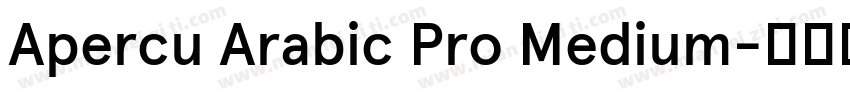 Apercu Arabic Pro Medium字体转换